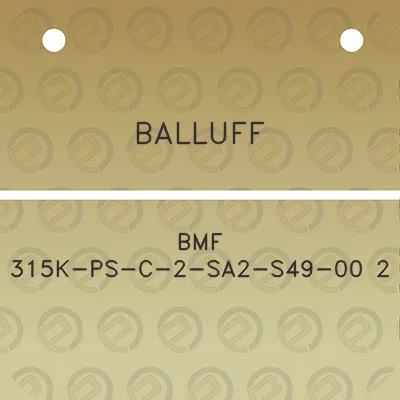 balluff-bmf-315k-ps-c-2-sa2-s49-00-2