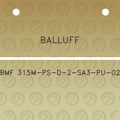 balluff-bmf-315m-ps-d-2-sa3-pu-02