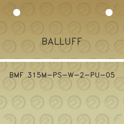 balluff-bmf-315m-ps-w-2-pu-05