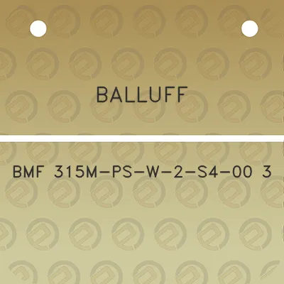 balluff-bmf-315m-ps-w-2-s4-00-3