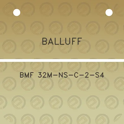 balluff-bmf-32m-ns-c-2-s4