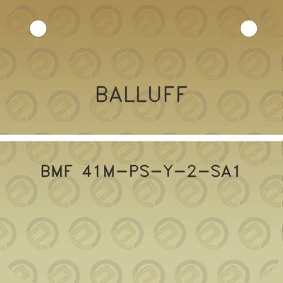 balluff-bmf-41m-ps-y-2-sa1