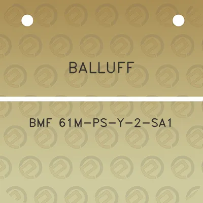 balluff-bmf-61m-ps-y-2-sa1