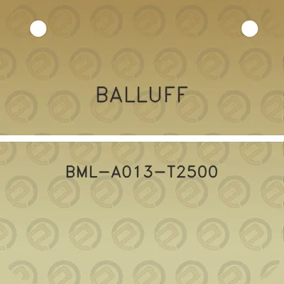 balluff-bml-a013-t2500