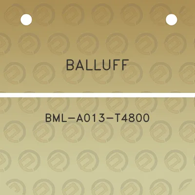 balluff-bml-a013-t4800