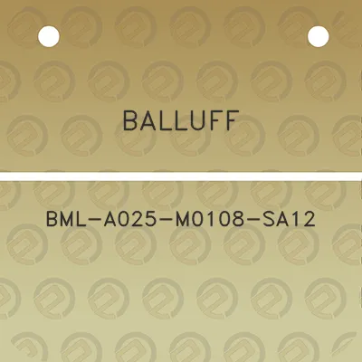 balluff-bml-a025-m0108-sa12