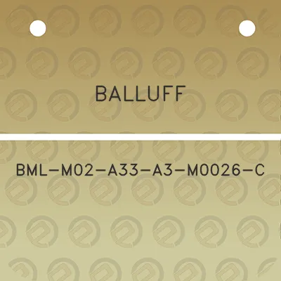 balluff-bml-m02-a33-a3-m0026-c