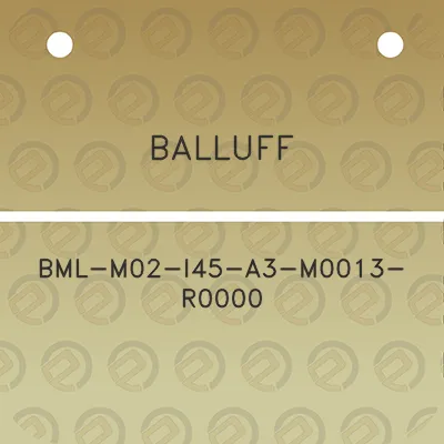 balluff-bml-m02-i45-a3-m0013-r0000