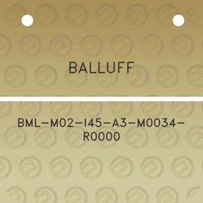 balluff-bml-m02-i45-a3-m0034-r0000