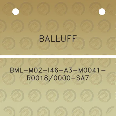 balluff-bml-m02-i46-a3-m0041-r00180000-sa7