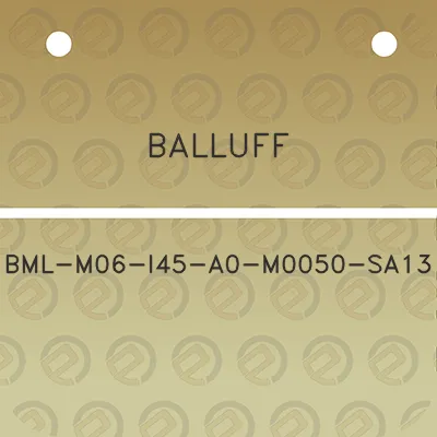 balluff-bml-m06-i45-a0-m0050-sa13