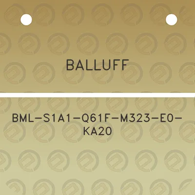 balluff-bml-s1a1-q61f-m323-e0-ka20