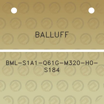 balluff-bml-s1a1-q61g-m320-h0-s184