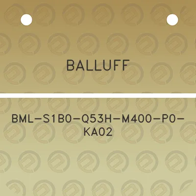 balluff-bml-s1b0-q53h-m400-p0-ka02