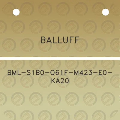 balluff-bml-s1b0-q61f-m423-e0-ka20