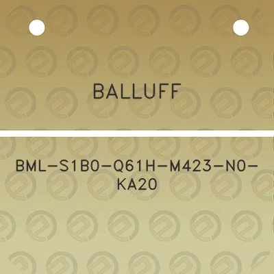 balluff-bml-s1b0-q61h-m423-n0-ka20