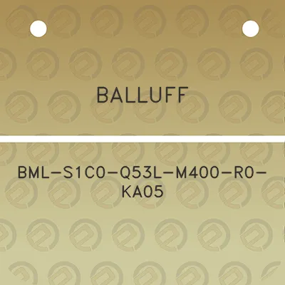 balluff-bml-s1c0-q53l-m400-r0-ka05