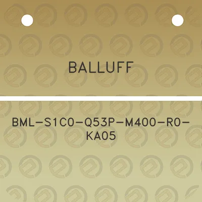 balluff-bml-s1c0-q53p-m400-r0-ka05