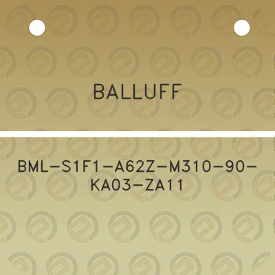 balluff-bml-s1f1-a62z-m310-90-ka03-za11