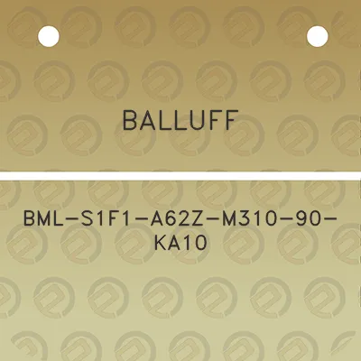 balluff-bml-s1f1-a62z-m310-90-ka10