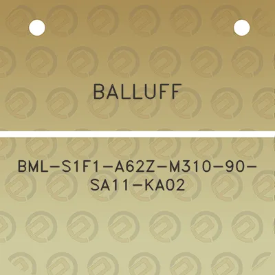 balluff-bml-s1f1-a62z-m310-90-sa11-ka02