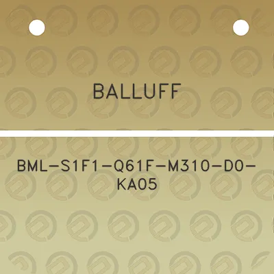 balluff-bml-s1f1-q61f-m310-d0-ka05