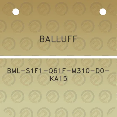 balluff-bml-s1f1-q61f-m310-d0-ka15