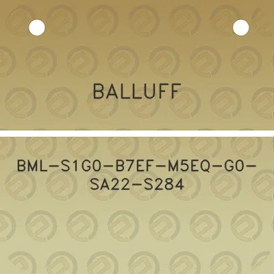 balluff-bml-s1g0-b7ef-m5eq-g0-sa22-s284