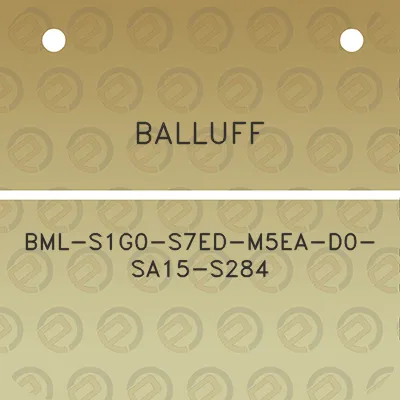 balluff-bml-s1g0-s7ed-m5ea-d0-sa15-s284