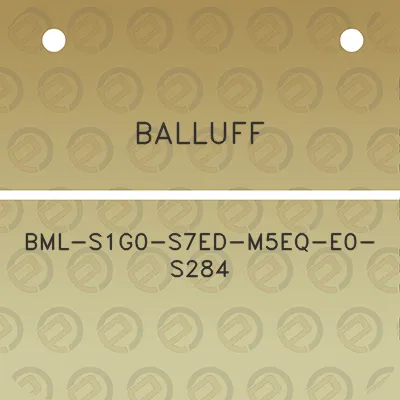 balluff-bml-s1g0-s7ed-m5eq-e0-s284