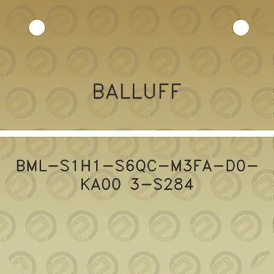 balluff-bml-s1h1-s6qc-m3fa-d0-ka00-3-s284