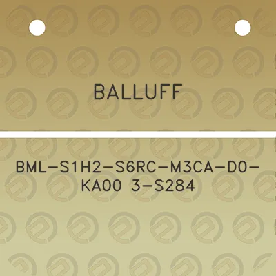 balluff-bml-s1h2-s6rc-m3ca-d0-ka00-3-s284