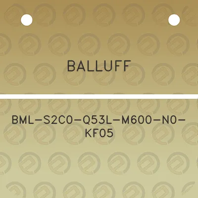 balluff-bml-s2c0-q53l-m600-n0-kf05