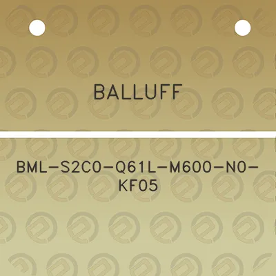 balluff-bml-s2c0-q61l-m600-n0-kf05