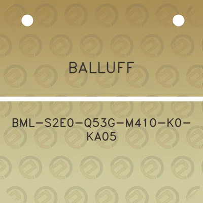 balluff-bml-s2e0-q53g-m410-k0-ka05