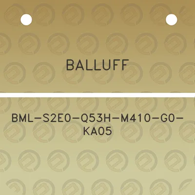 balluff-bml-s2e0-q53h-m410-g0-ka05