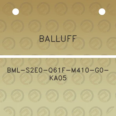 balluff-bml-s2e0-q61f-m410-g0-ka05