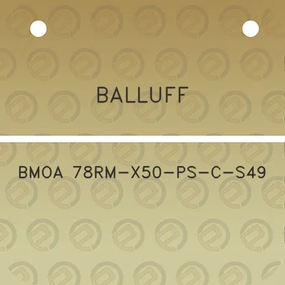 balluff-bmoa-78rm-x50-ps-c-s49