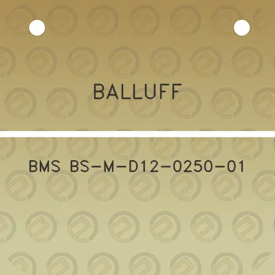 balluff-bms-bs-m-d12-0250-01