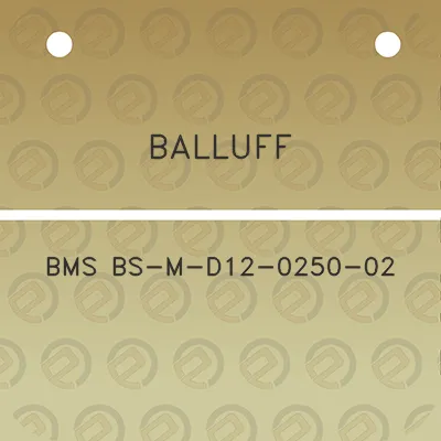 balluff-bms-bs-m-d12-0250-02