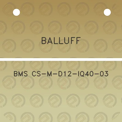 balluff-bms-cs-m-d12-iq40-03