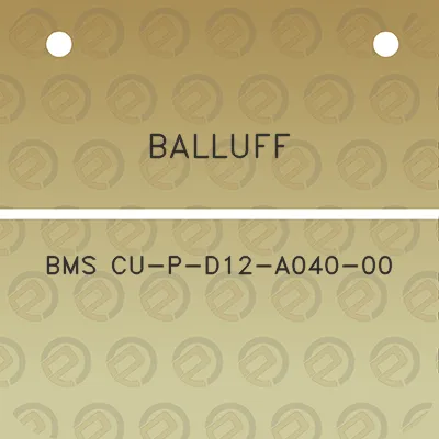 balluff-bms-cu-p-d12-a040-00