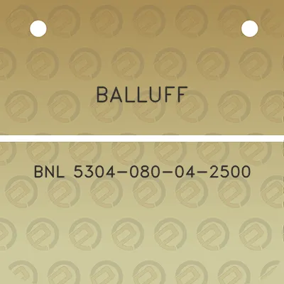 balluff-bnl-5304-080-04-2500