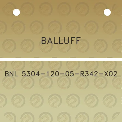 balluff-bnl-5304-120-05-r342-x02