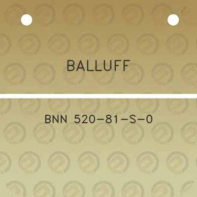 balluff-bnn-520-81-s-0