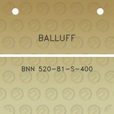 balluff-bnn-520-81-s-400