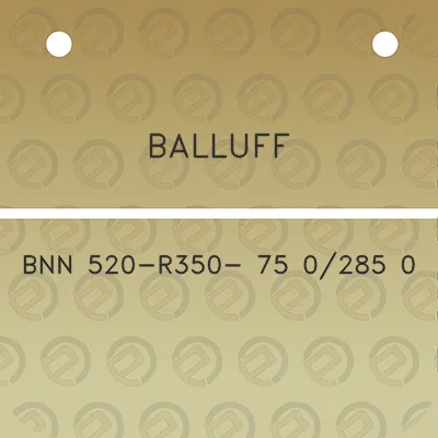 balluff-bnn-520-r350-75-0285-0