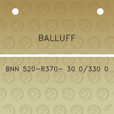 balluff-bnn-520-r370-30-0330-0