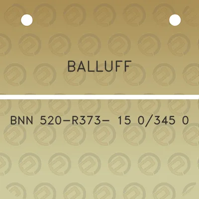 balluff-bnn-520-r373-15-0345-0