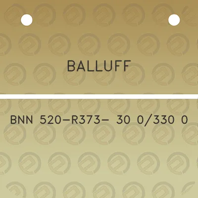 balluff-bnn-520-r373-30-0330-0